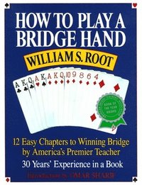 bokomslag How to Play a Bridge Hand: 12 Easy Chapters to Winning Bridge by America's Premier Teacher