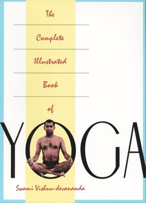 The Complete Illustrated Book of Yoga 1