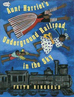 bokomslag Aunt Harriet's Underground Railroad in the Sky