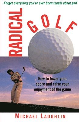 bokomslag Radical Golf