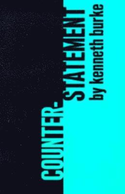 Kenneth Burke - Counter-Statement, Häftad