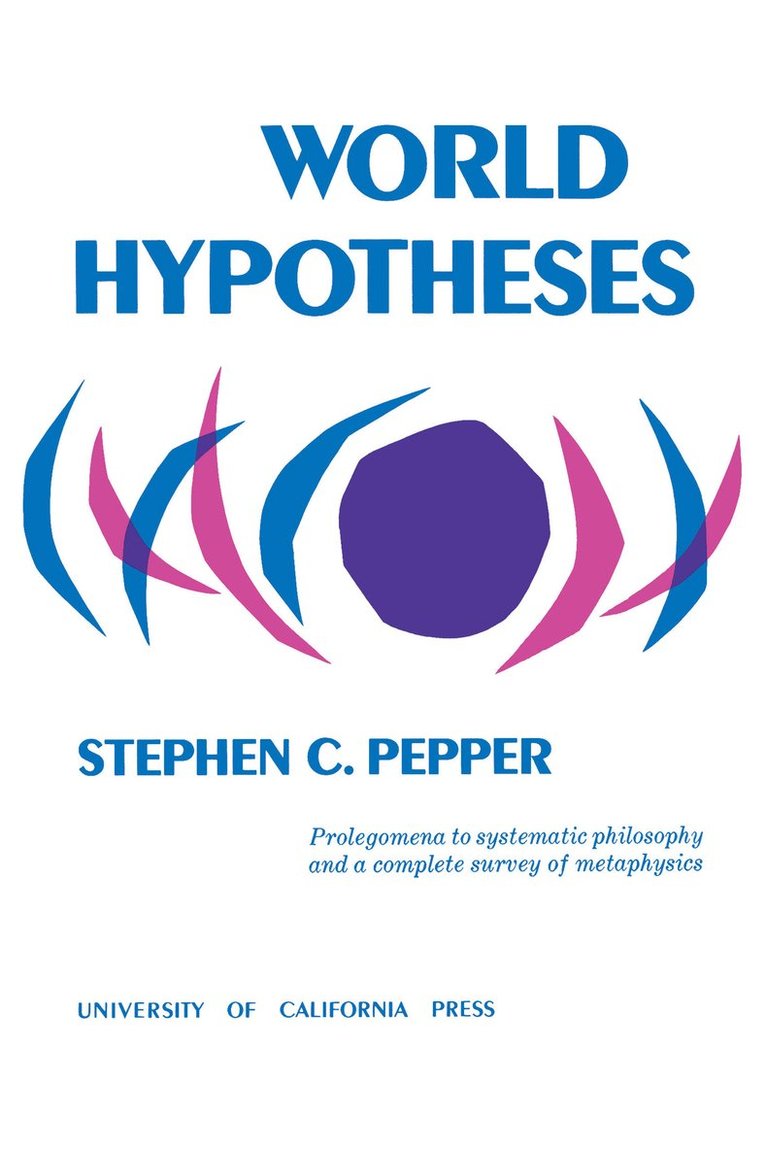 Stephen C. Pepper - World Hypotheses, Häftad