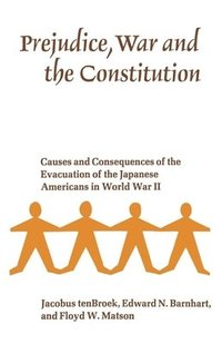 bokomslag Prejudice, War, and the Constitution