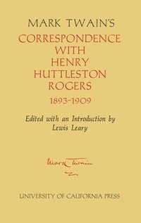 bokomslag Mark Twain's Correspondence with Henry Huttleston Rogers, 1893-1909