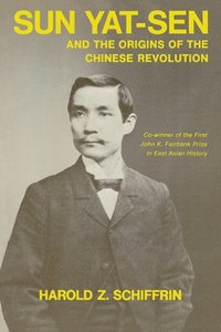 bokomslag Sun Yat-Sen and the Origins of the Chinese Revolution