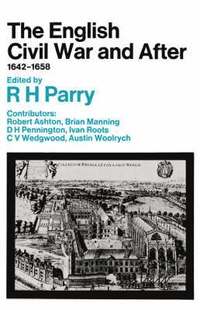 bokomslag The English Civil War and After, 1642-1658