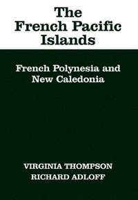 bokomslag The French Pacific Islands