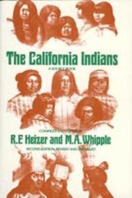 Robert F. Heizer, M. A. Whipple - California Indians, Häftad