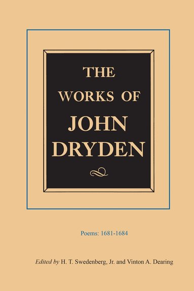 John Dryden, H. T. Swedenberg, Vinton A. Dearing - Works of John Dryden, Volume II, Inbunden