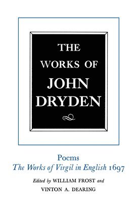 The Works of John Dryden, Volume VI 1