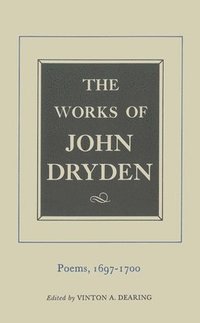bokomslag The Works of John Dryden, Volume VII
