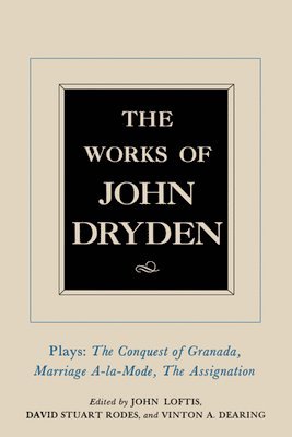 John Dryden, John Loftis, David Stuart Rodes, Vinton A. Dearing - Works of John Dryden, Volume XI, Inbunden