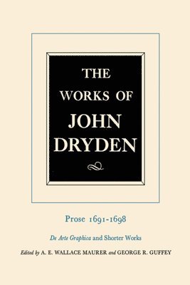 John Dryden, George R. Guffey, Alan Roper, Vinton A. Dearing, A.E. Wallace Maurer - Works of John Dryden, Volume XX, Inbunden