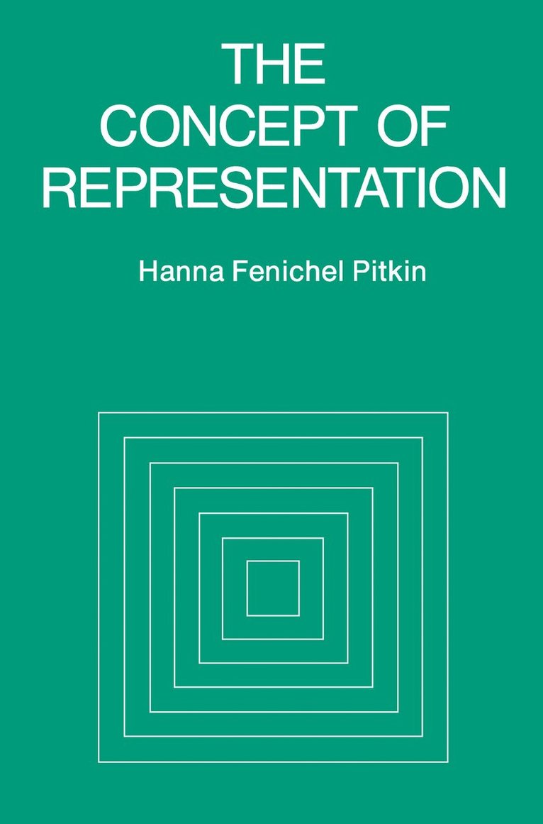Hanna Fenichel Pitkin, Hanna F. Pitkin - Concept of Representation, Häftad