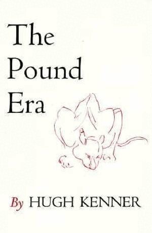 Hugh Kenner - Pound Era, Häftad