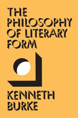 The Philosophy of Literary Form 1
