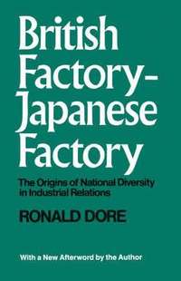 bokomslag British Factory -Japanese Factory: With a New Afterword