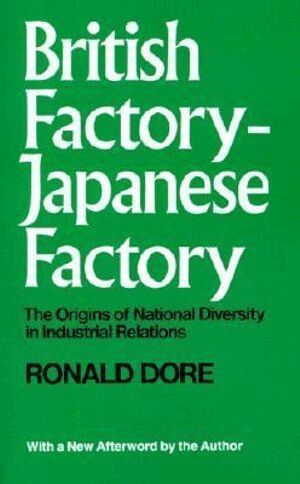 Ronald Philip Dore - British Factory -Japanese Factory: With a New Afterword, Häftad