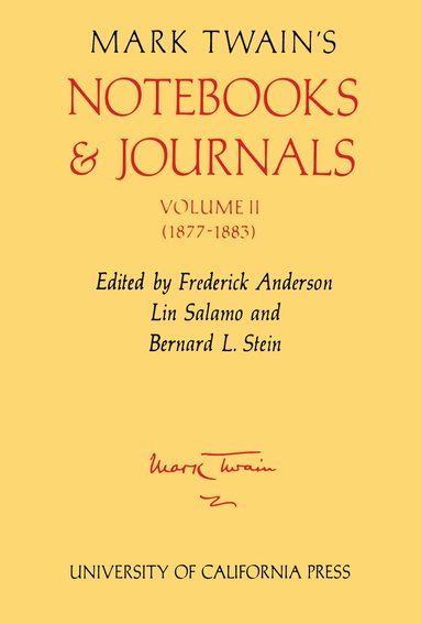 Mark Twain, Frederick Anderson, Lin Salamo, Bernard L. Stein - Mark Twain's Notebooks and Journals, Volume II, Inbunden