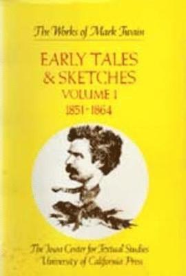 Early Tales and Sketches, Volume 1 1