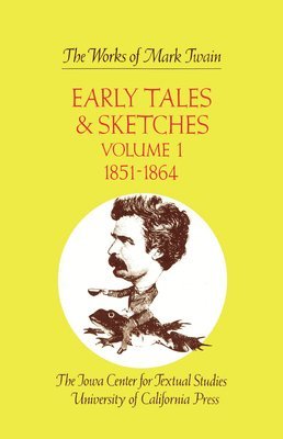 Mark Twain, Edgar Marquess Branch, Robert Hirst, Harriet E. Smith - Early Tales and Sketches, Volume 1, Inbunden