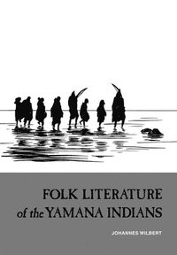 bokomslag Folk Literature of the Yamana Indians