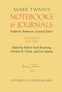 bokomslag Mark Twain's Notebooks and Journals, Volume III