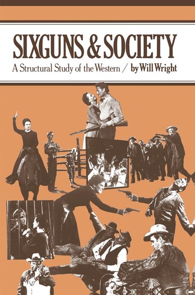 Will Wright - Sixguns and Society, Häftad