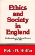 Ethics and Society in England: The Revolution in the Social Sciences, 1870-1914 1