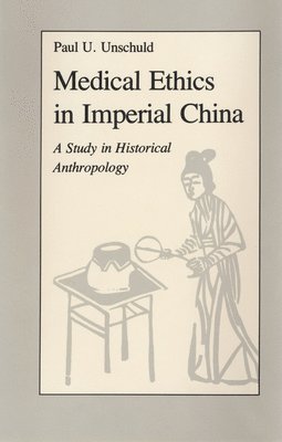 Medical Ethics in Imperial China 1