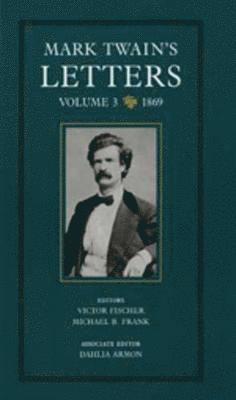 Mark Twain, Victor Fischer, Michael Barry Frank, Dahlia Armon - Mark Twain's Letters, Volume 3, Inbunden