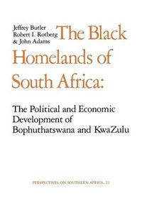 bokomslag The Black Homelands of South Africa