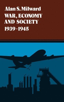 bokomslag War, Economy and Society, 1939-1945: Volume 5