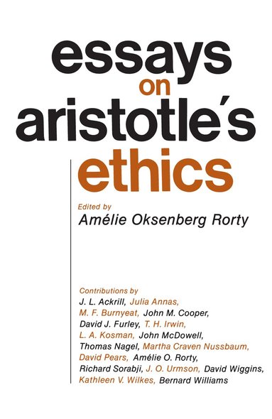 Amélie Oksenberg Rorty - Essays on Aristotle's Ethics, Häftad
