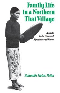 bokomslag Family Life in a Northern Thai Village