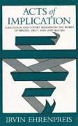 bokomslag Acts of Implication: Suggestion and Covert Meaning in the Works of Dryden, Swift, Pope, and Austen, (Beckman Lectures)