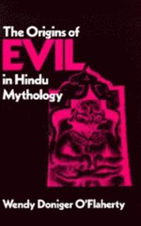 bokomslag The Origins of Evil in Hindu Mythology