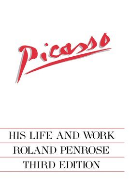 Roland Penrose - Picasso: His Life and Work, Häftad