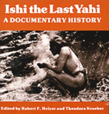 bokomslag Ishi the Last Yahi