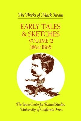 Mark Twain, Edgar Marquess Branch, Robert Hirst, Harriet E. Smith - Early Tales and Sketches, Volume 2, Inbunden