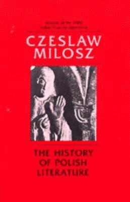 Czeslaw Milosz - History of Polish Literature, Updated edition, Häftad