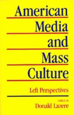 bokomslag American Media and Mass Culture