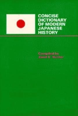 Janet E. Hunter - Concise Dictionary of Modern Japanese History, Häftad