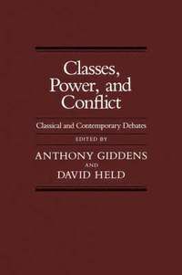 bokomslag Classes, Power, and Conflict: Classical and Contemporary Debates