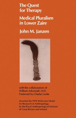 John M. Janzen - Quest for Therapy in Lower Zaire, Häftad