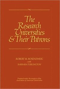 bokomslag The Research Universities and Their Patrons