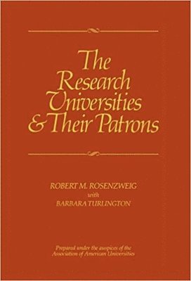The Research Universities and Their Patrons 1