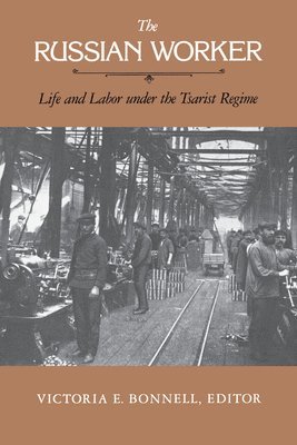 Victoria E. Bonnell - Russian Worker, Häftad