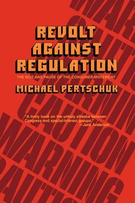 Revolt Against Regulation 1