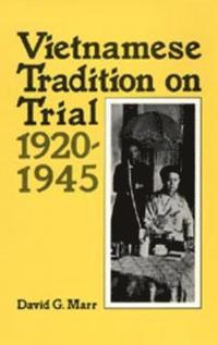bokomslag Vietnamese Tradition on Trial, 1920-1945